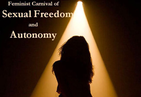 Feminist Carnival of Sexual Freedom and Autonomy header sexual freedom Feminist Carnival of Sexual Freedom and Autonomy #16