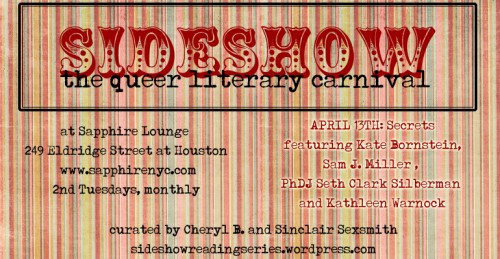 Sideshow the Queer Literary Carnival sideshow april13 500x259 Sideshow: The Queer Literary Carnival