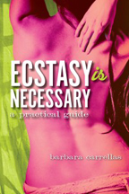 Ecstasy-Is-Necessary Ecstasy Is Nec RGB med 200x300 Barbara Carrellas Ecstasy is Necessary: Virtual Book tour